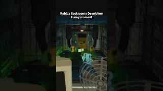 Roblox Backrooms Desolation Funny moment #funny #comedy #lol