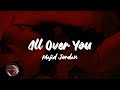 Majid Jordan - All Over You (Lyrics)