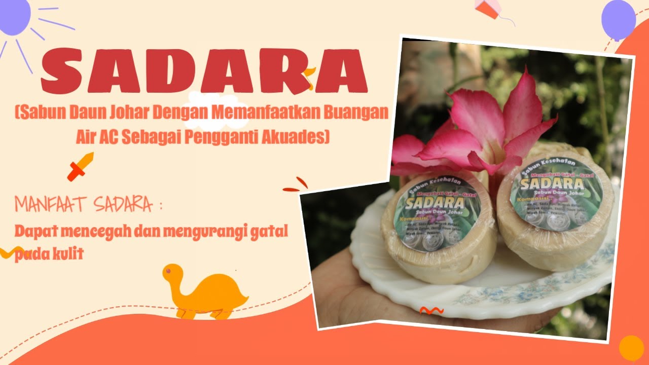 SADARA (Sabun Daun Johar Dengan Memanfaatkan Buangan Air AC Sebagai Pengganti Akuades)