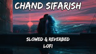 Video thumbnail of "Chand Sifarish | Fanaa | Amir Khan, Kajol | Slowed & Reverbed | Lofi Song | MN Studios"