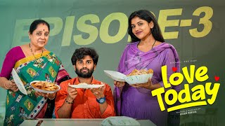 Love Today | Episode 03 | Telugu Webseries | Nikki Chary | NaveenRaj Podeti | Sapphire Entertainment