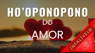 HOOPONOPONO PODEROSO DO AMOR!!