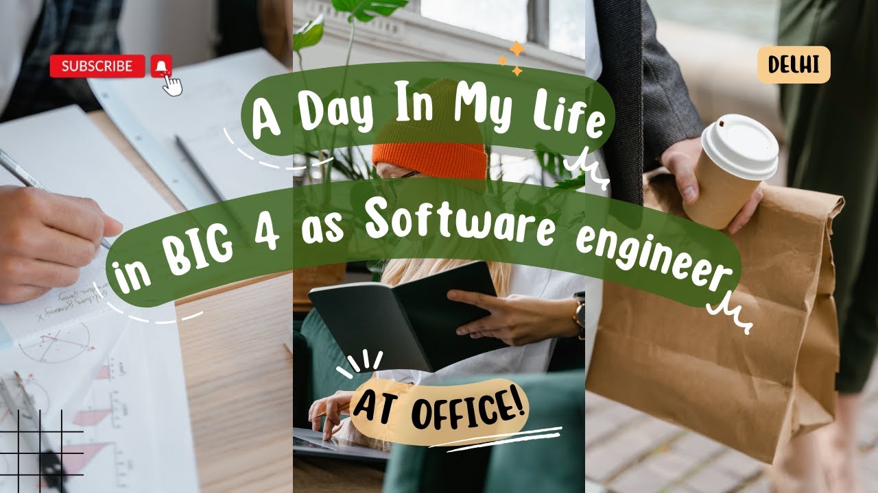 Day in the Life of a Big 4 Software Engineer in India | Gurgaon Office ...