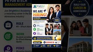 🚀 BrightMed Academy is Hiring – PR for BTech Admissions!