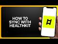 How To Sync With HealthKit on Ladder! Tutorial