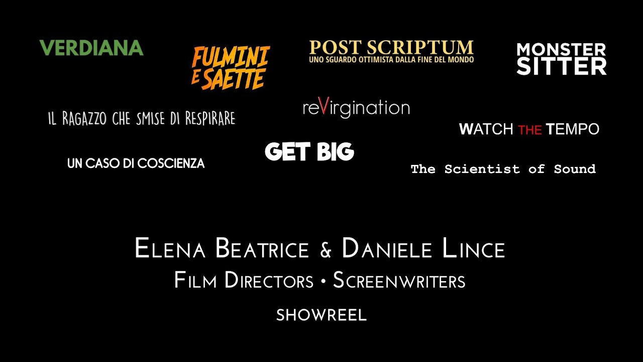 Elena Beatrice & Daniele Lince | Showreel [Film Directors • Screenwriters]