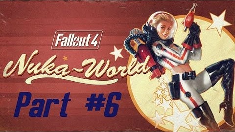 Fallout 4 - Nuka World WalkThrough - Part 6 - Safari Adventure