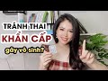 Sử dụng thuốc tránh thai đúng cách - Thuốc tránh thai KHẨN CẤP có gây vô sinh không? | Thanh Hương