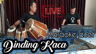 Dinding Kaca Karaoke Live duet