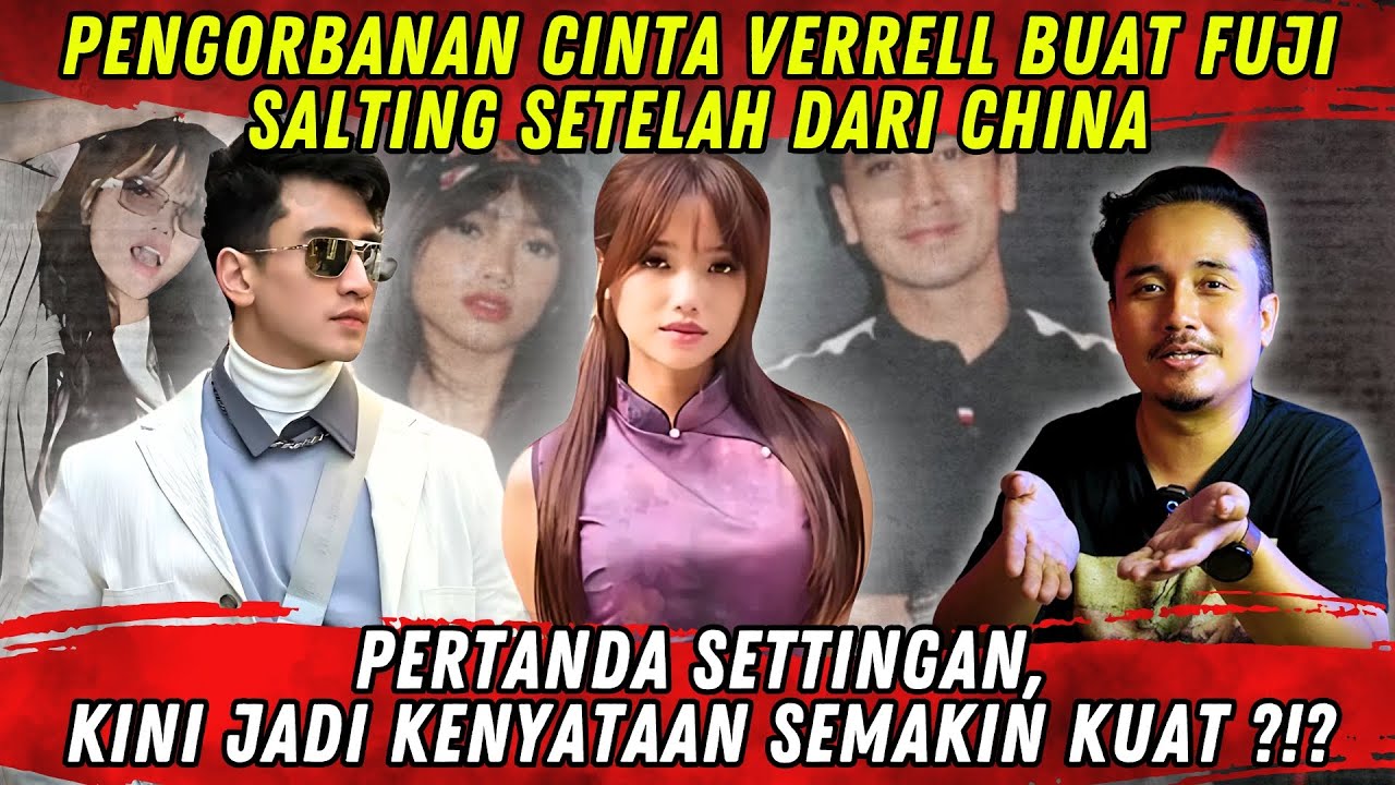 PENGORBANAN BESAR VERRELL BUAT FUJI SALAH TINGKAH, INI ALASANNYA...