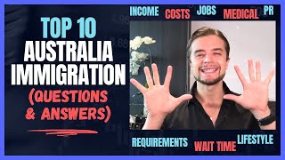 TOP 10 Most Common Australia Immigration Questions & Answers (to study, live & get PR) ?? ?