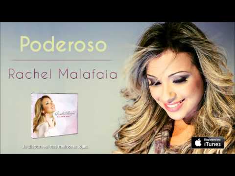 Poderoso Ele É - Rachel Malafaia - VAGALUME