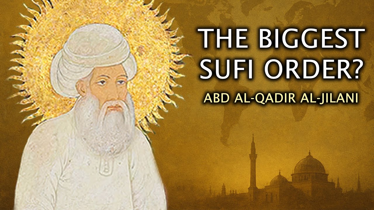 Крупнейший суфийский орден в мире | Абд аль-Кадир аль-Джилани и Кадирия