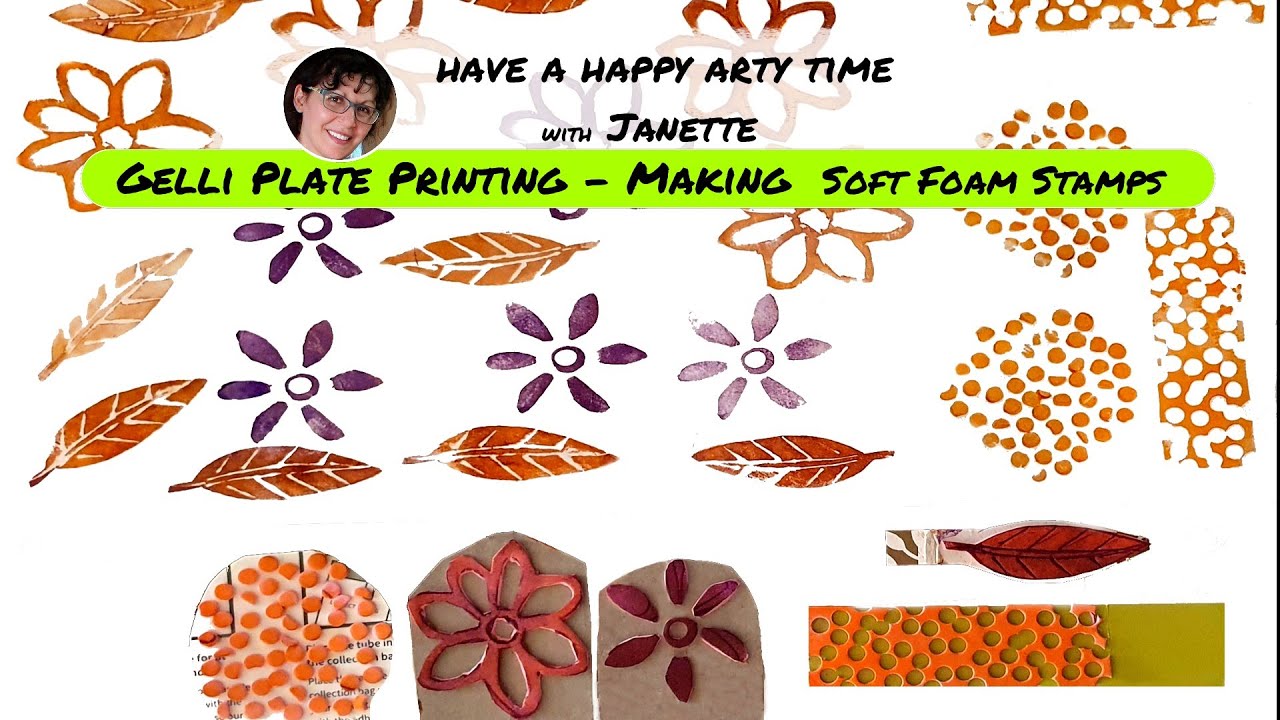 Gelli Plate Printing - Making Soft Foam Stamps with Janette