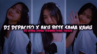 DJ AKU MAU DIMANJA MANJA X DESPACITO|| DJ AKU BETE SAMA KAMU||TREND TIKTOK