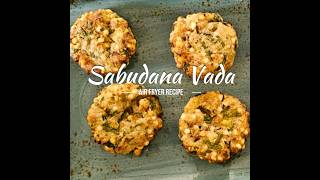 Sabudana Vada in Air Fryer | Non-Fried Healthy Sabudana Vada #shorts #cooking #youtubeshorts #viral