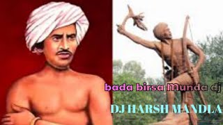 BADA BIRSA MUNDA GONDI DJ SONG || DJ HARSHU ||