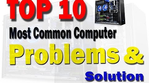 TOP 10 Desktop PC Issues and Problems with Solutions 2020 ||  Top common issues and solution 2020