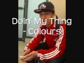 Doin My Thing - Colours