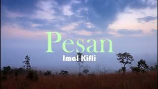 Pesan - Imal Kifli (Lirik Video)