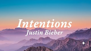 Justin Bieber – Intentions (Lyrics) 💕 | Lyric Video
