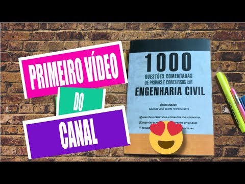 ABRINDO 1.000 QUESTÕES DE ENGENHARIA CIVIL - PRIMEIRO VÍDEO.