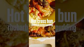 Hot Cross Bun, Rhubarb &amp; Custard Pud | Waitrose