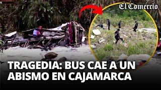 ACCIDENTE EN CAJAMARCA: aumentan a 25 los muertos por CAÍDA DE BUS A UN ABISMO | El Comercio