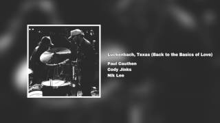 Paul Cauthen & Cody Jinks | Luckenbach, Texas (Back to the Basics of Love) [feat. Nik Lee] chords