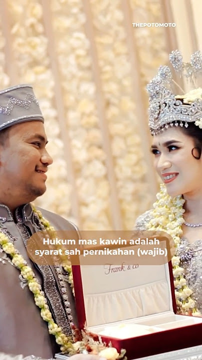 HUKUM MAS KAWIN DALAM ISLAM #weddingphotography #maskawin