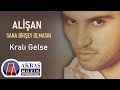 Alişan Kralı Gelse