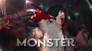 Monster - Aki | Quick Edit [Edit/Amv]!