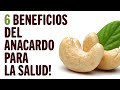 6 beneficios del anacardo para la salud! | Beneficios de