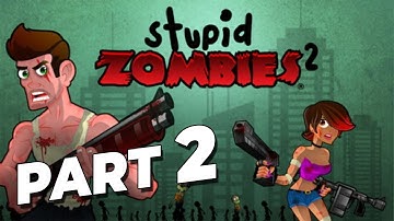 Stupid Zombies 2: Gameplay Walkthrough Part 1 | Level 16 to 30 (iOS, Android)