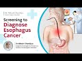 Tests to diagnose esophagus cancer  cancer diagnosis  esophagus cancer  dr nilesh chordiya