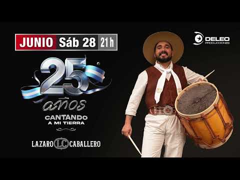 Lázaro Caballero en Tucumán - Teatro Mercedes Sosa - Sábado 28 de Junio 21 hs