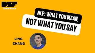 NLP: What you mean, not what you say - Data Science Festival