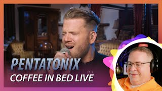 Pentatonix Reaction | “Coffee In Bed” LIVE