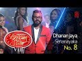 Derana Dream Star Season VIII | Mulu Gathama Wehesuna By Dhananjaya Senanayaka