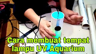 Cara memasang lampu UV filter pada aquarium arowana (uv-c)
