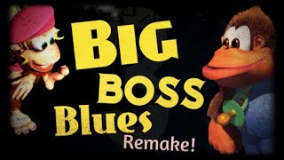 Donkey Kong Country 3 Big Boss Blues Remake