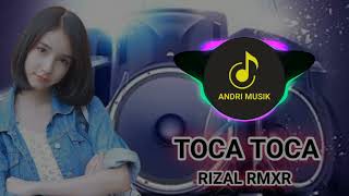 TOCA-TOCA REMIX (Rizal RMXR)