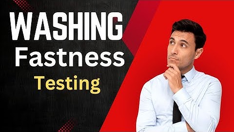 Washing Fastness Testing | Color Fastness | Textile Testing | Fabric Quality | Textile Technology