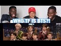 AMERICANS REACT TO WHO IS BTS REACTION (PART 2)