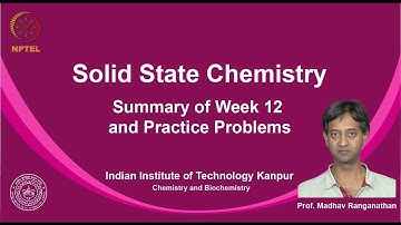 noc19-cy16-Lecture 60 - Summary of Week 12 and Practice Problems