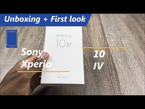 Sony Xperia 10 IV  Unboxing + first look