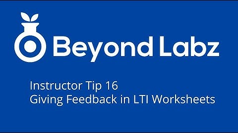 Beyond Labz Instructor Tip 16 - Giving Worksheet Feedback