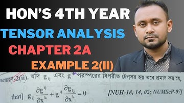 Tensor Analysis chapter 2a example 2(ii) | টেনসর বিশ্লেষণ অধ্যায় 2a