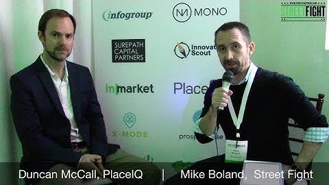 PlaceIQ CEO Duncan McCall at Street Fight Summit 2018