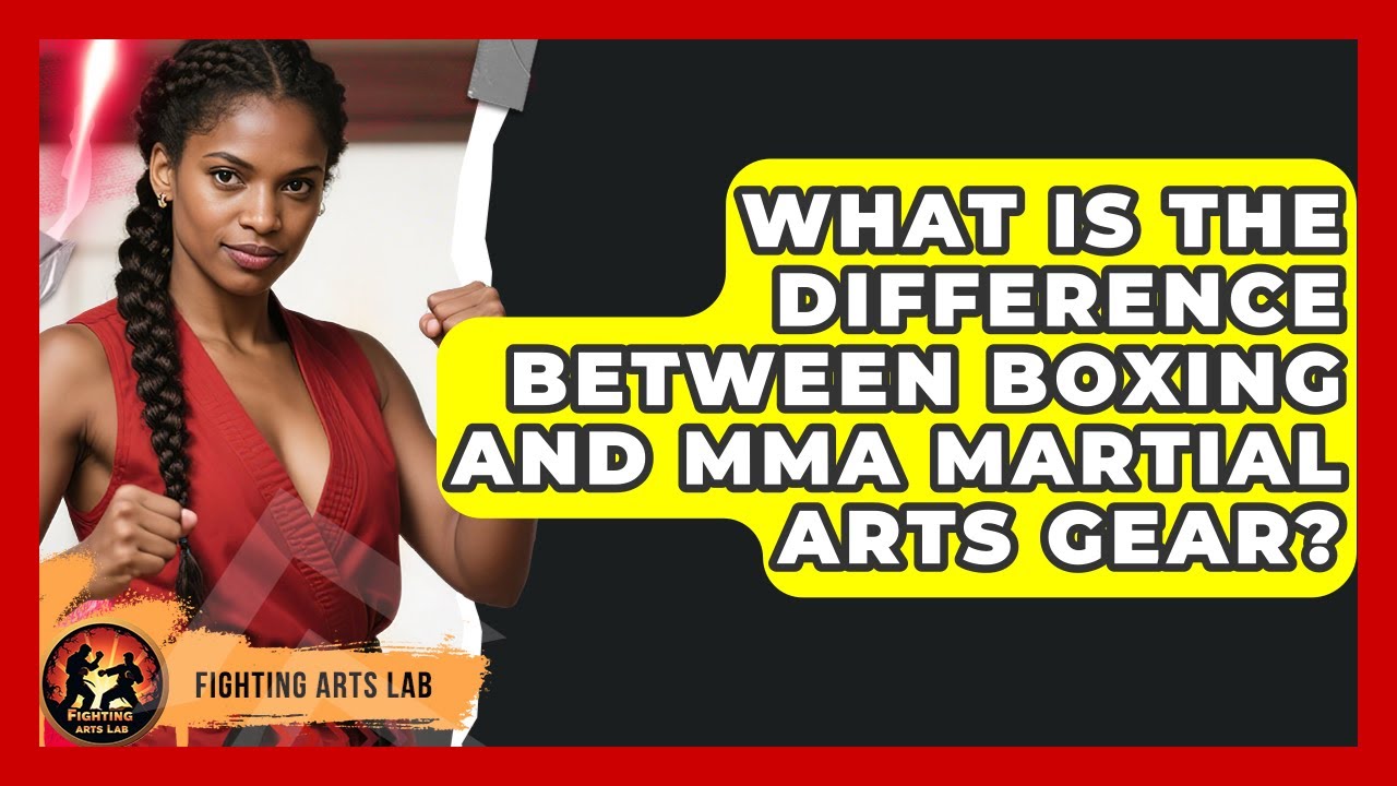 What Is the Difference Between Boxing and MMA Martial Arts Gear? - Fighting Arts Lab